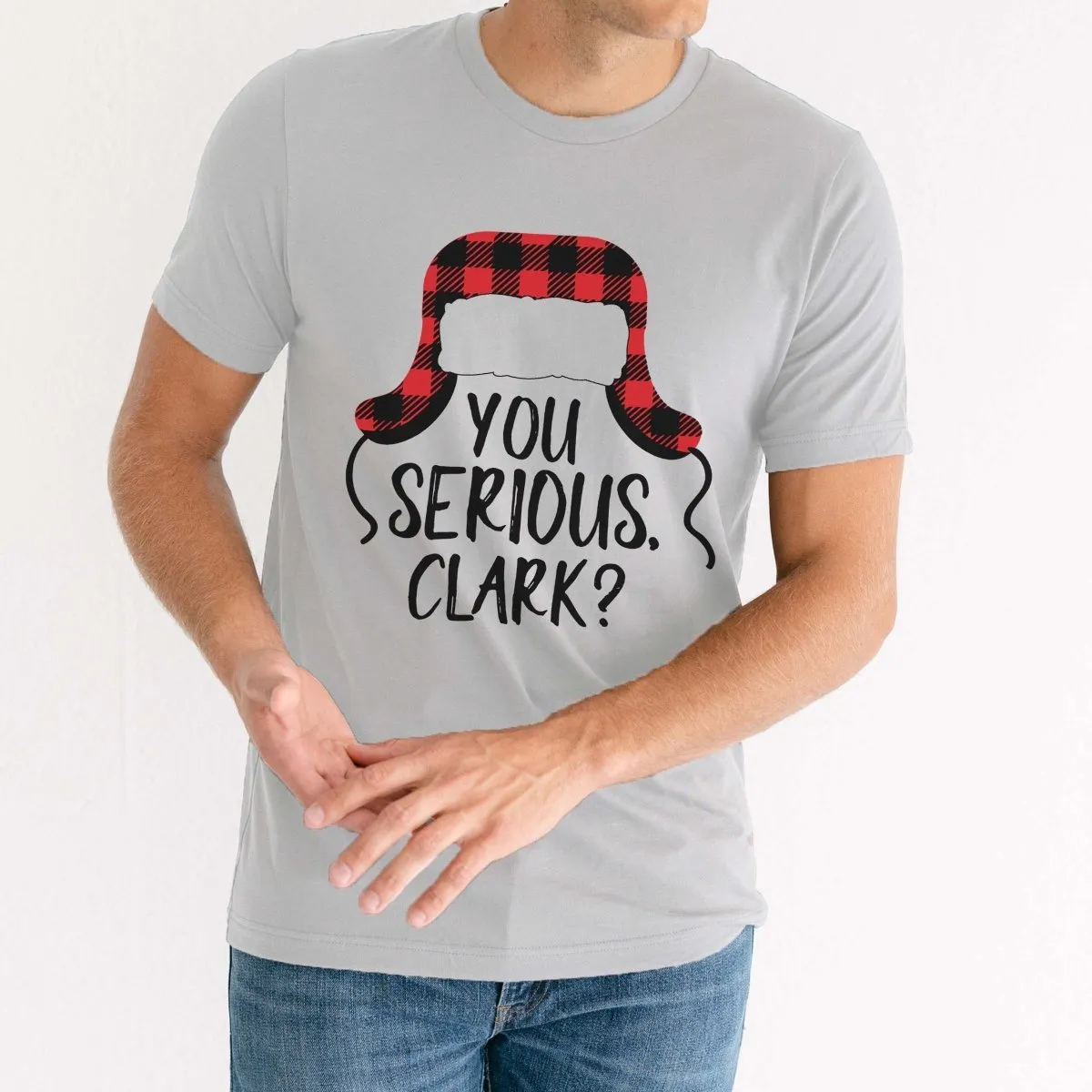 Couple Christmas You Serious Clark & Shitters Full Wholesale Bella Graphic Tee - Fast Shipping