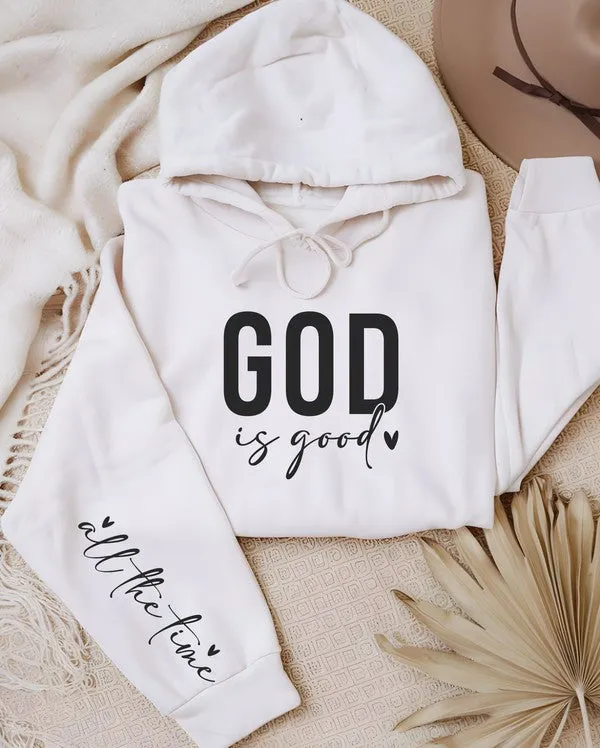 God is Good all the time Graphic Hoodie