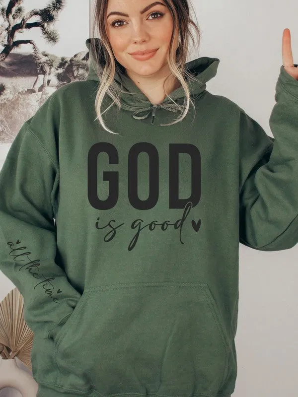 God is Good all the time Graphic Hoodie