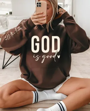 God is Good all the time Graphic Hoodie