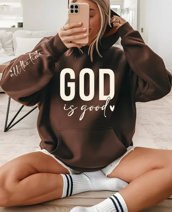 God is Good all the time Graphic Hoodie