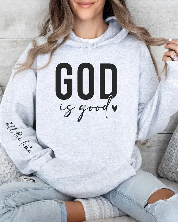 God is Good all the time Graphic Hoodie