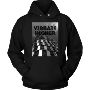 VIBRATE HIGHER: UNISEX HOODIE